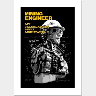 Mining engineer Posters and Art